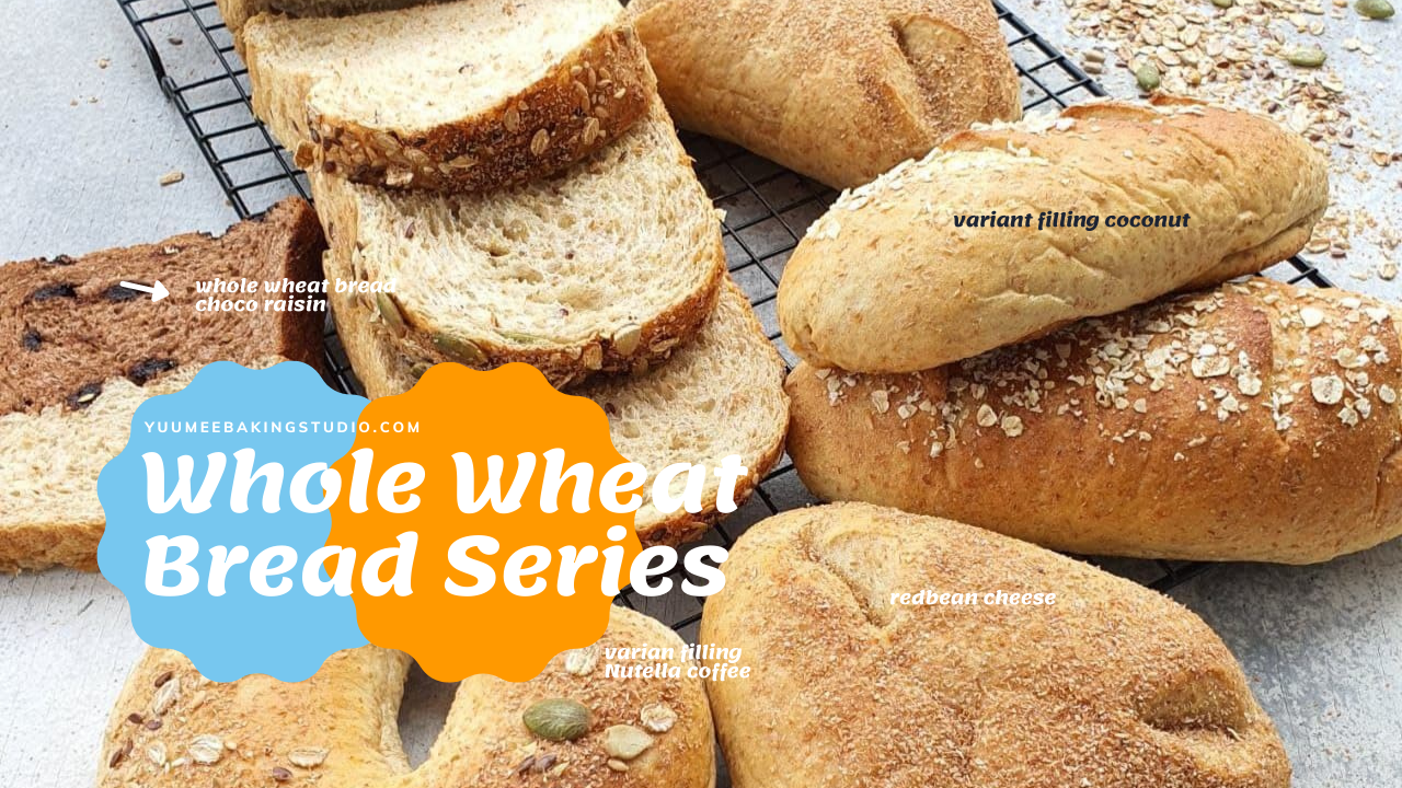 Whole Wheat Bread Series